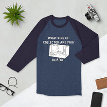 Load image into Gallery viewer, In Box Collector - 3/4 sleeve raglan shirt