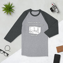 Load image into Gallery viewer, In Box Collector - 3/4 sleeve raglan shirt
